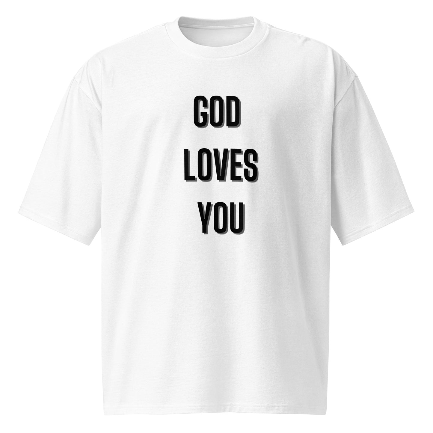 God Loves You Christian Inspirational Oversized Heavyweight Unisex T Shirt