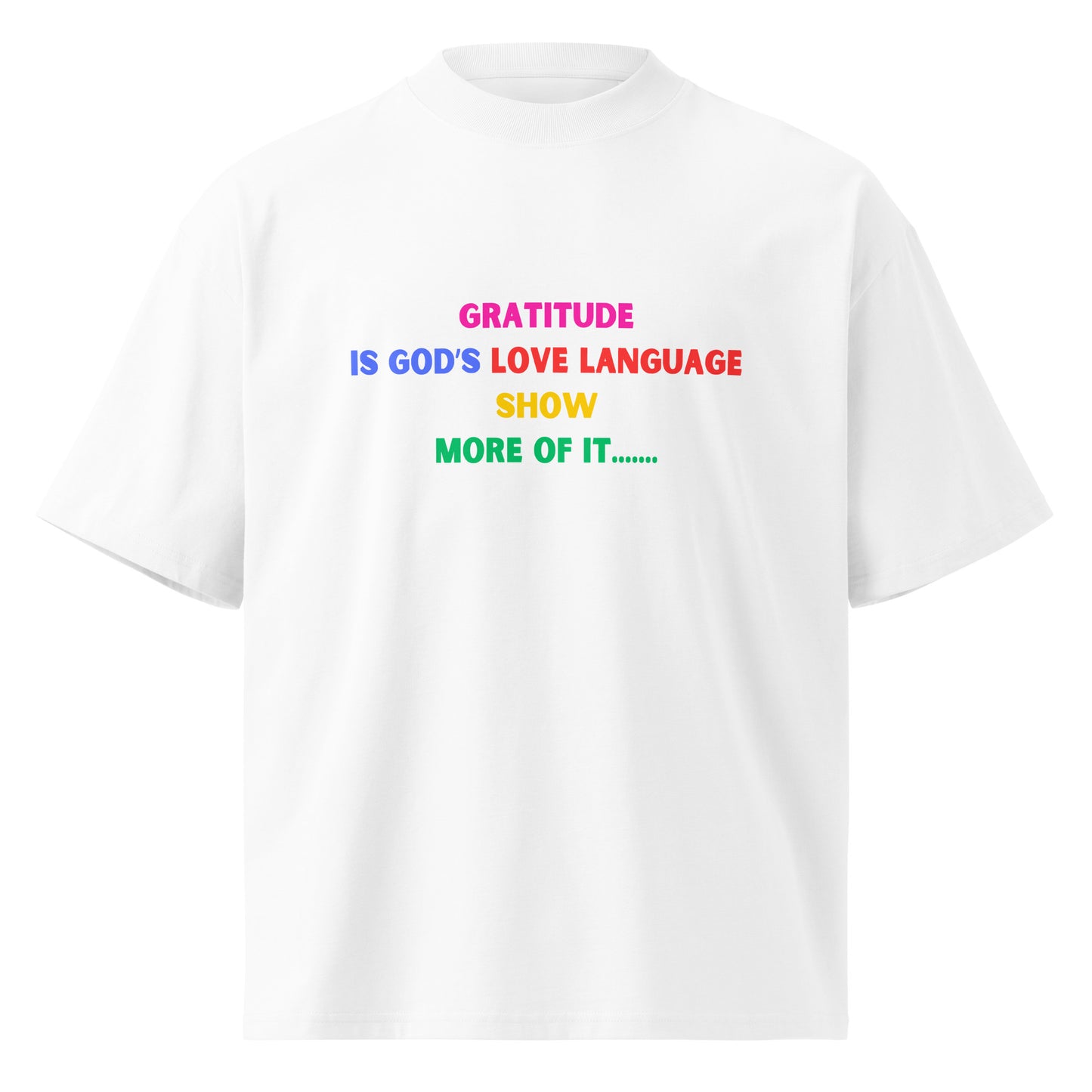 Inspirational Unisex Organic Oversized High Neck T Shirt