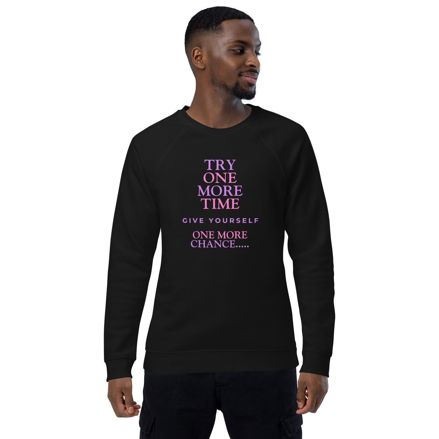 Inspirational sweatshirt Unisex