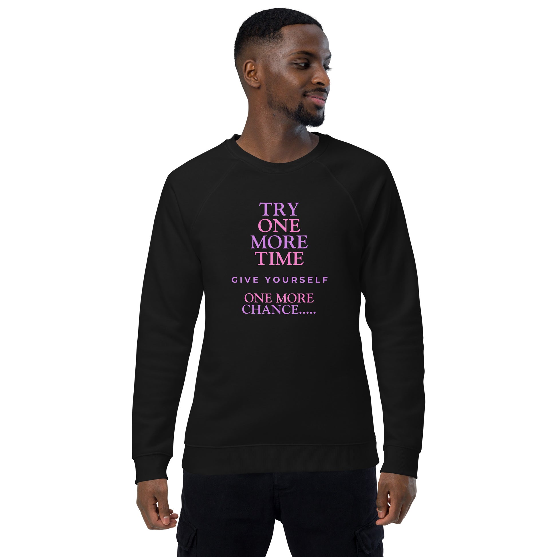 Inspirational sweatshirt Unisex