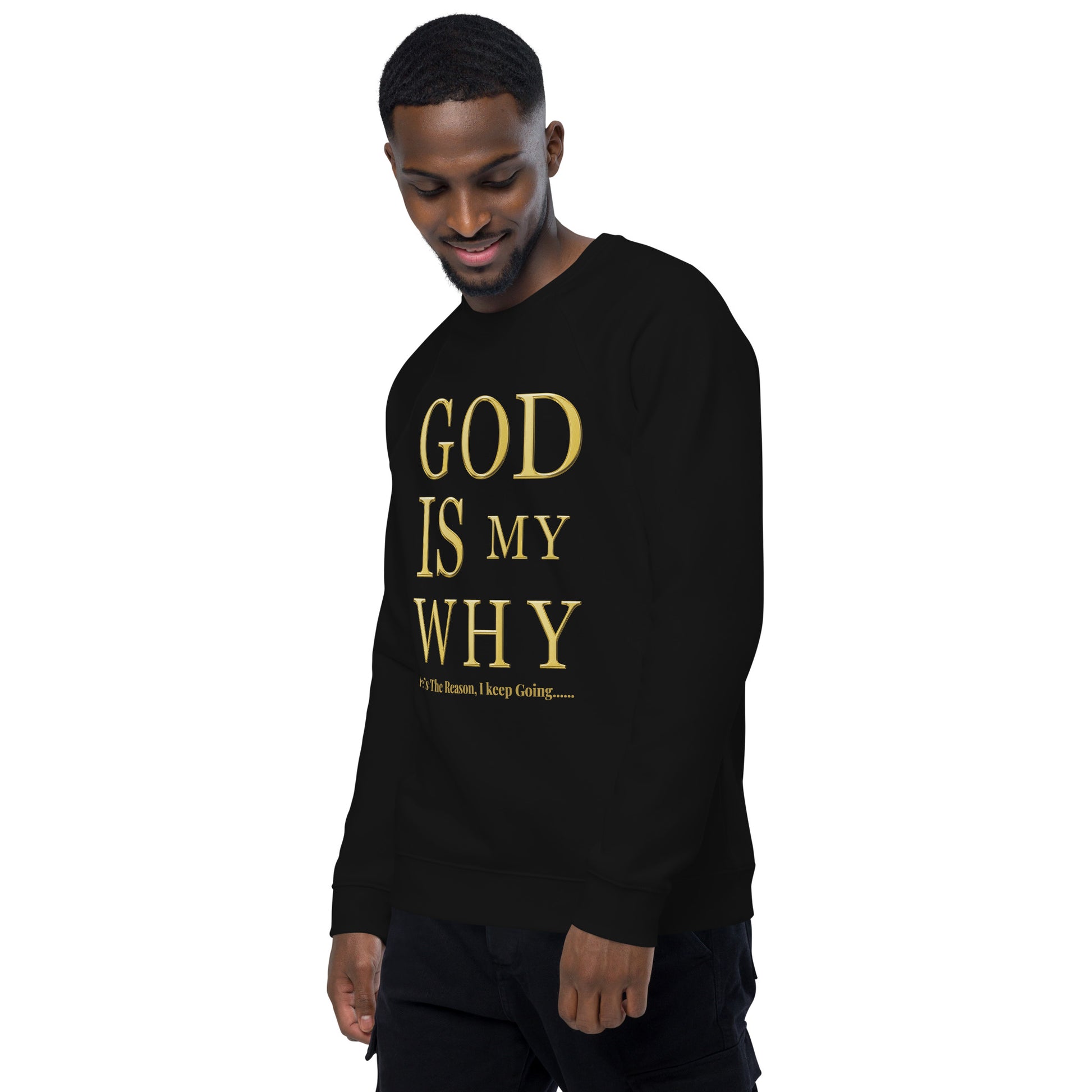God Is My Why Christian Inspirational sweatshirt Unisex