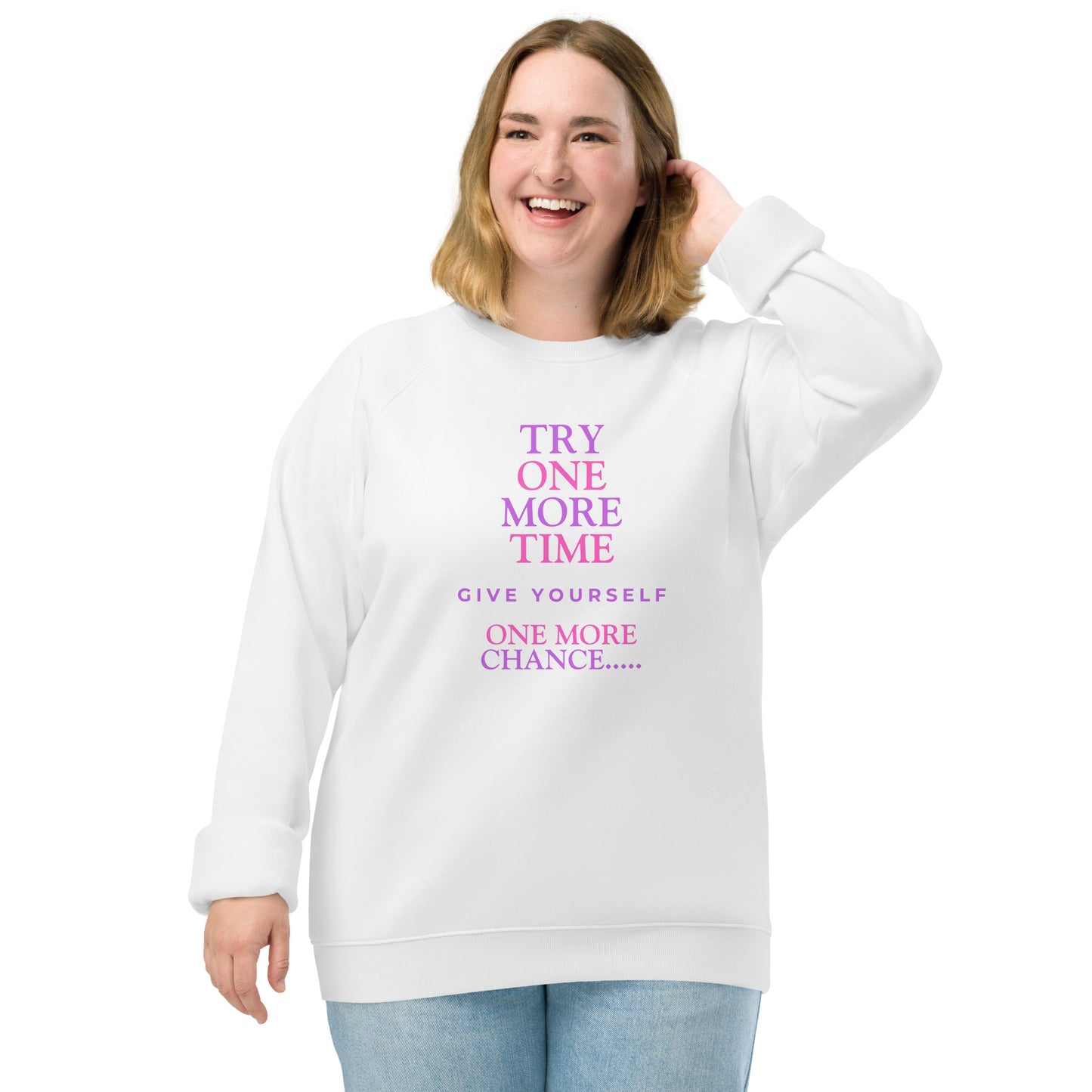 Inspirational sweatshirt Unisex