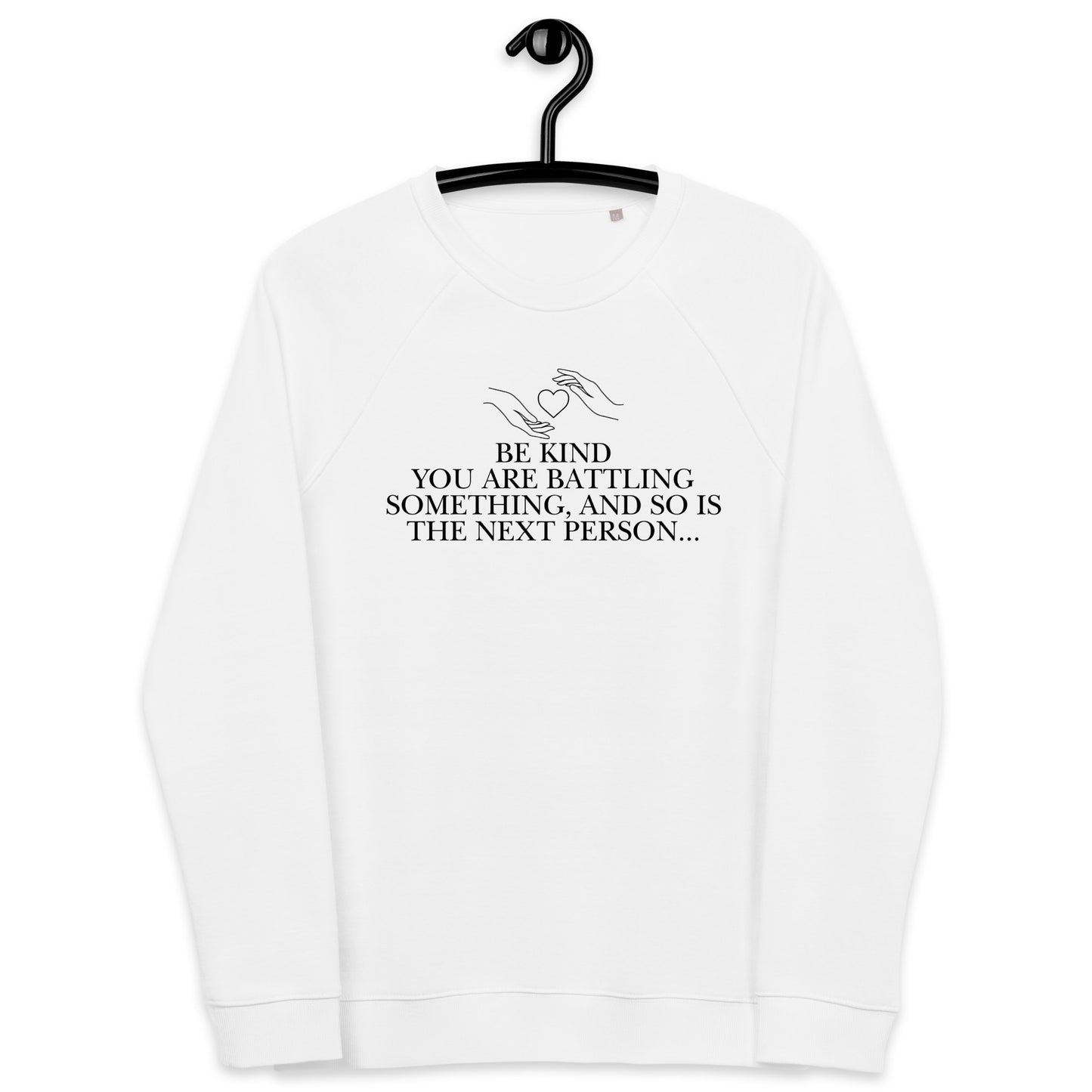 Inspirational sweatshirt Unisex