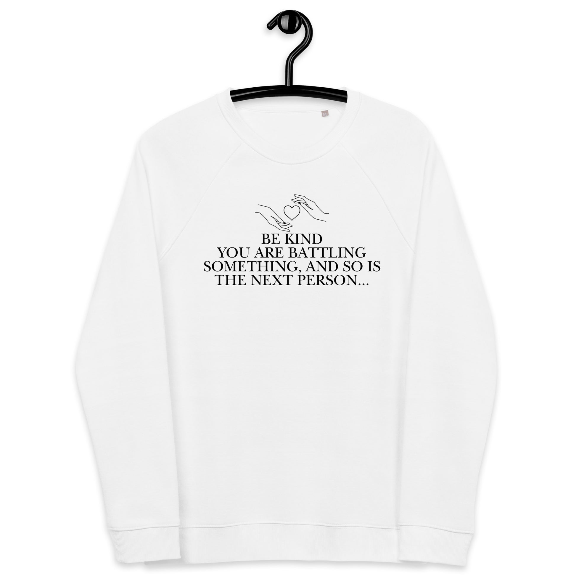 Inspirational sweatshirt Unisex