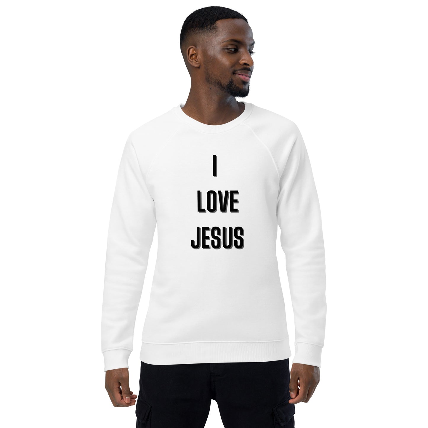I Love Jesus Christian Inspirational Sweatshirt Unisex