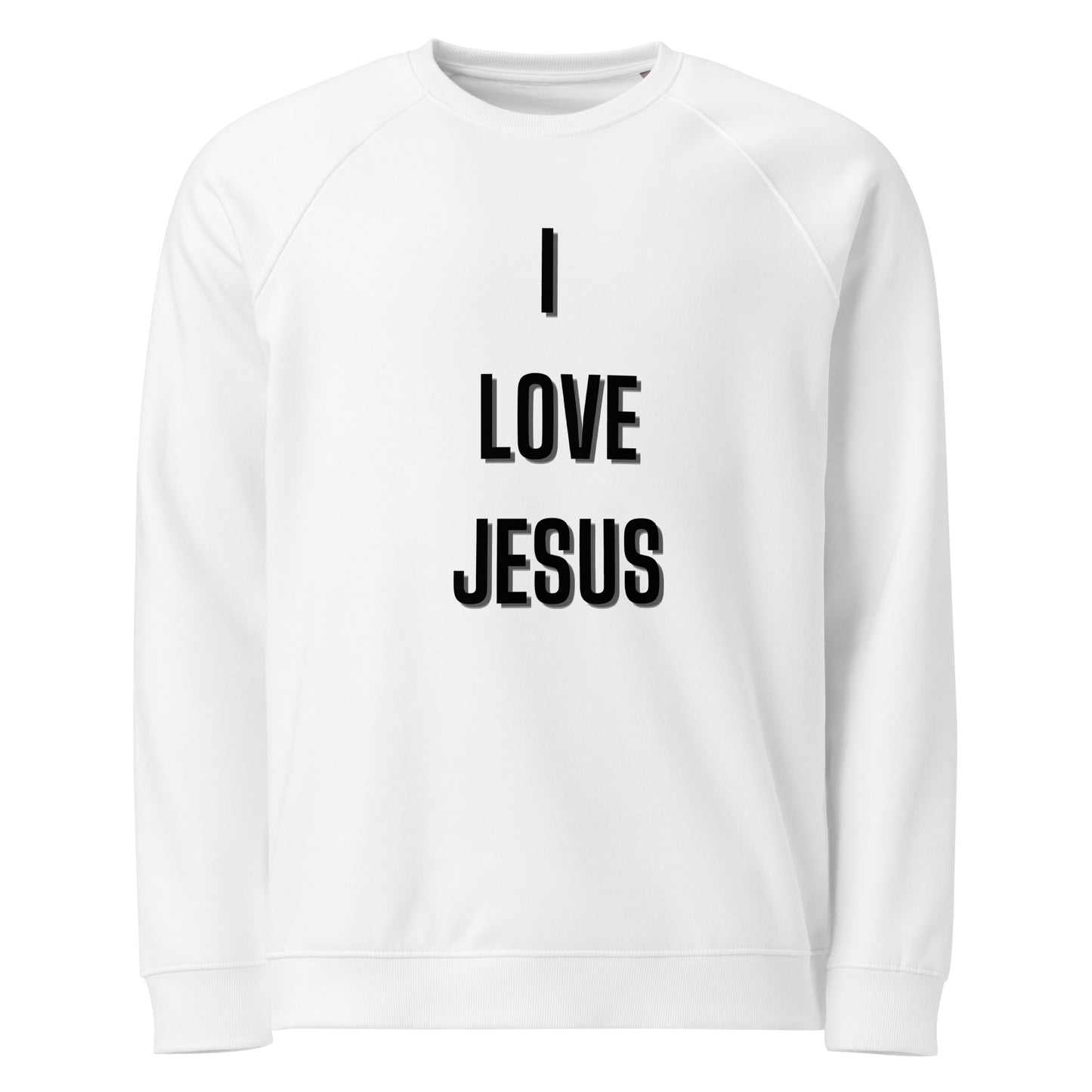 I Love Jesus Christian Inspirational Sweatshirt Unisex