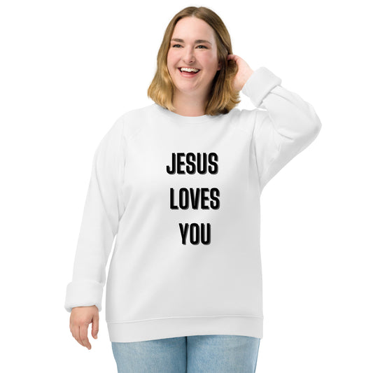 Jesus Loves You Christian Inspirational Sweatshirt Unisex
