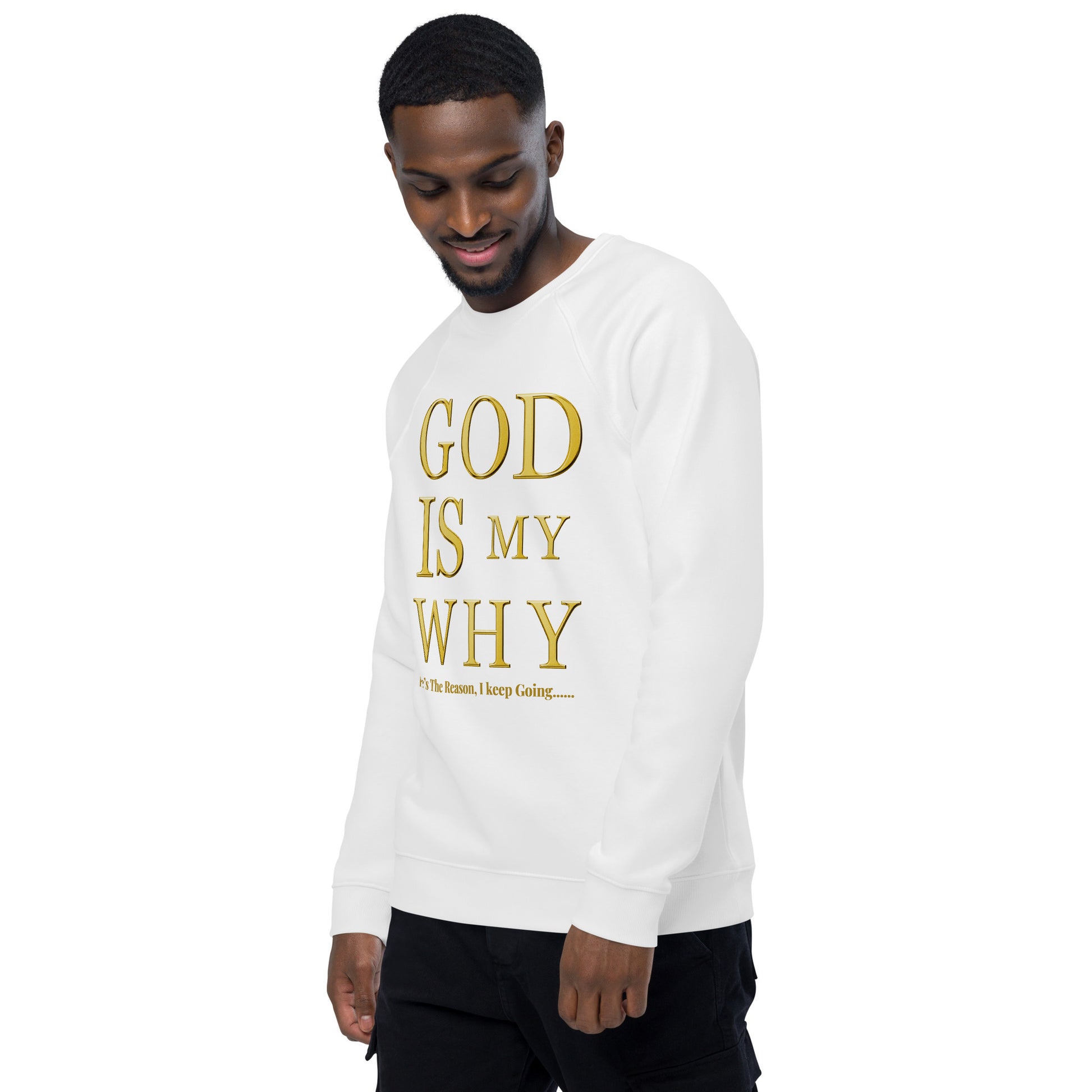 God Is My Why Christian Inspirational sweatshirt Unisex