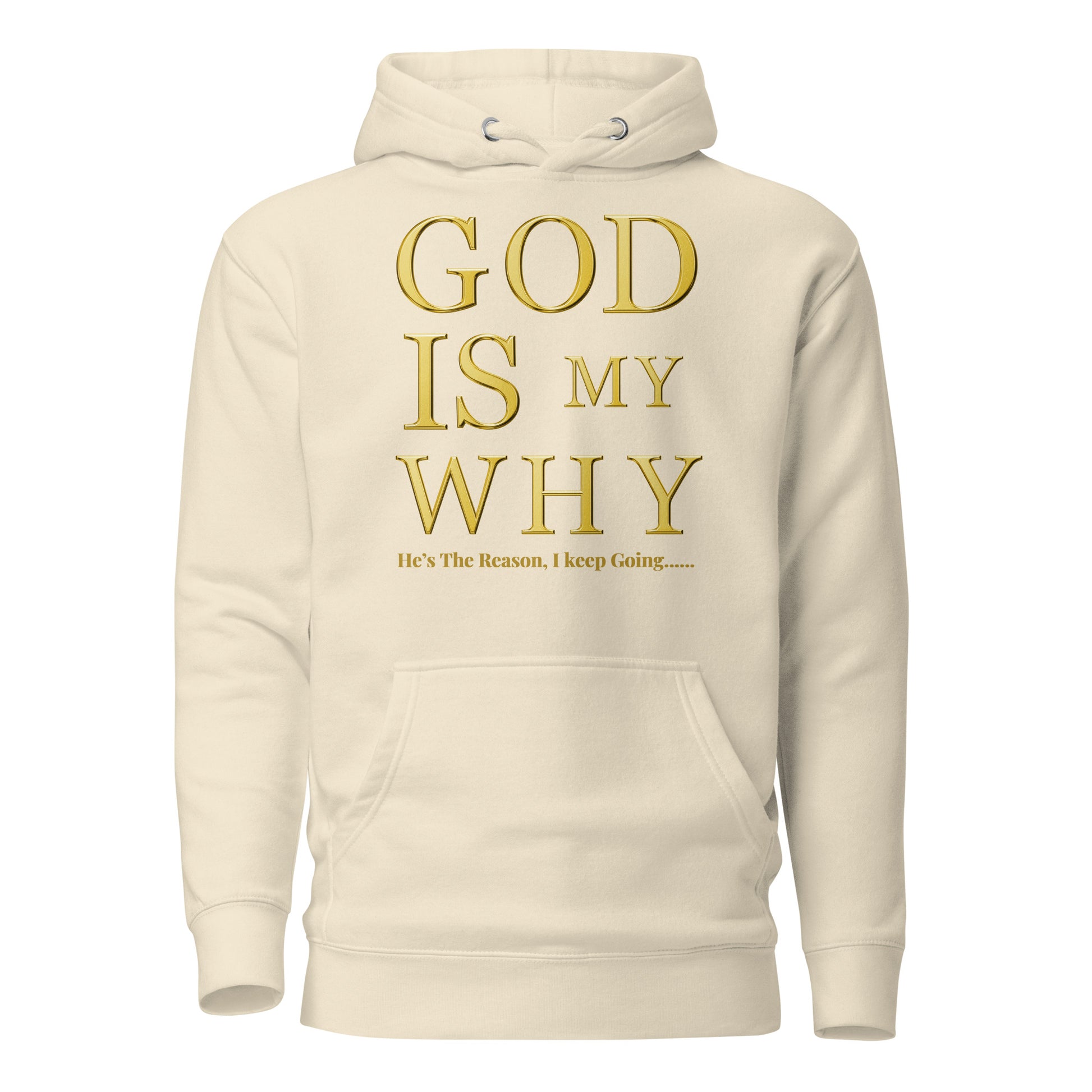 God Is My Why Christian Inspirational Hoodie Unisex