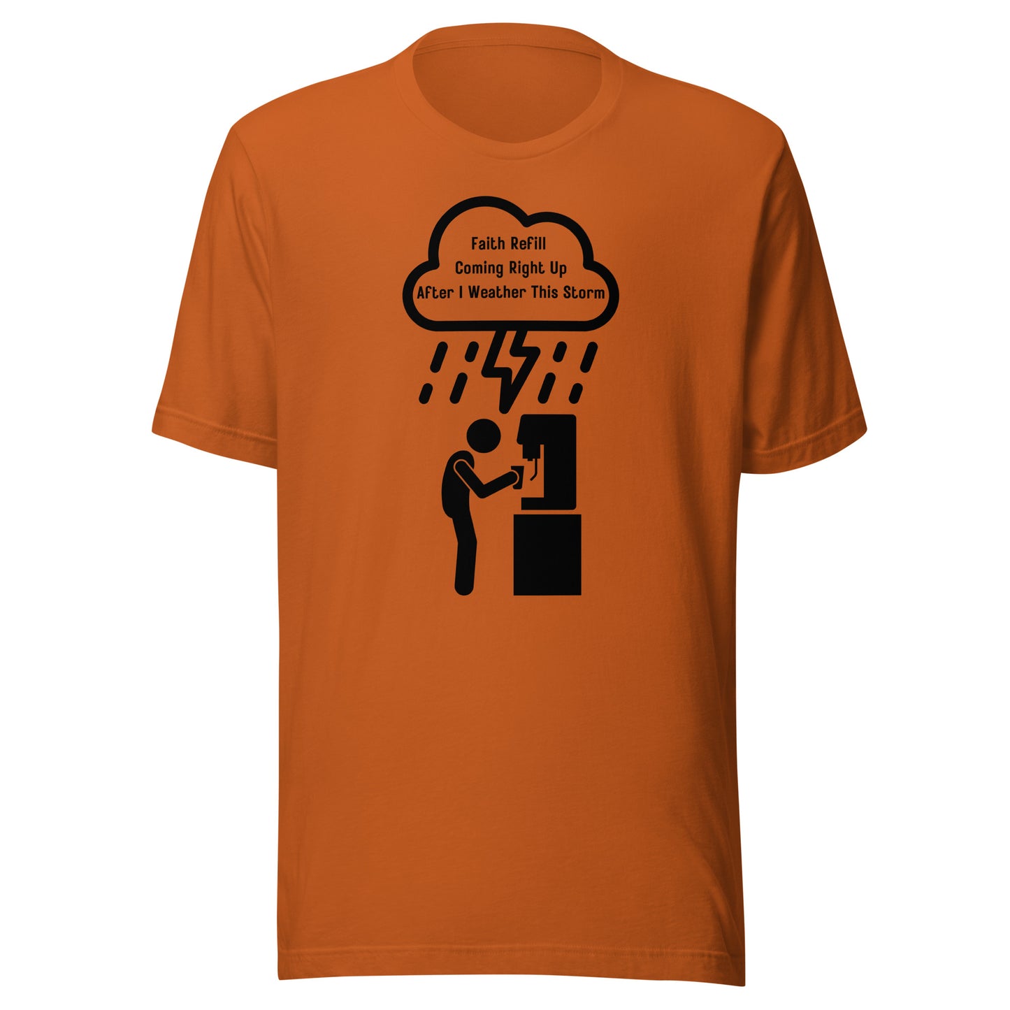 Faith Refill Inspirational T-Shirt Unisex