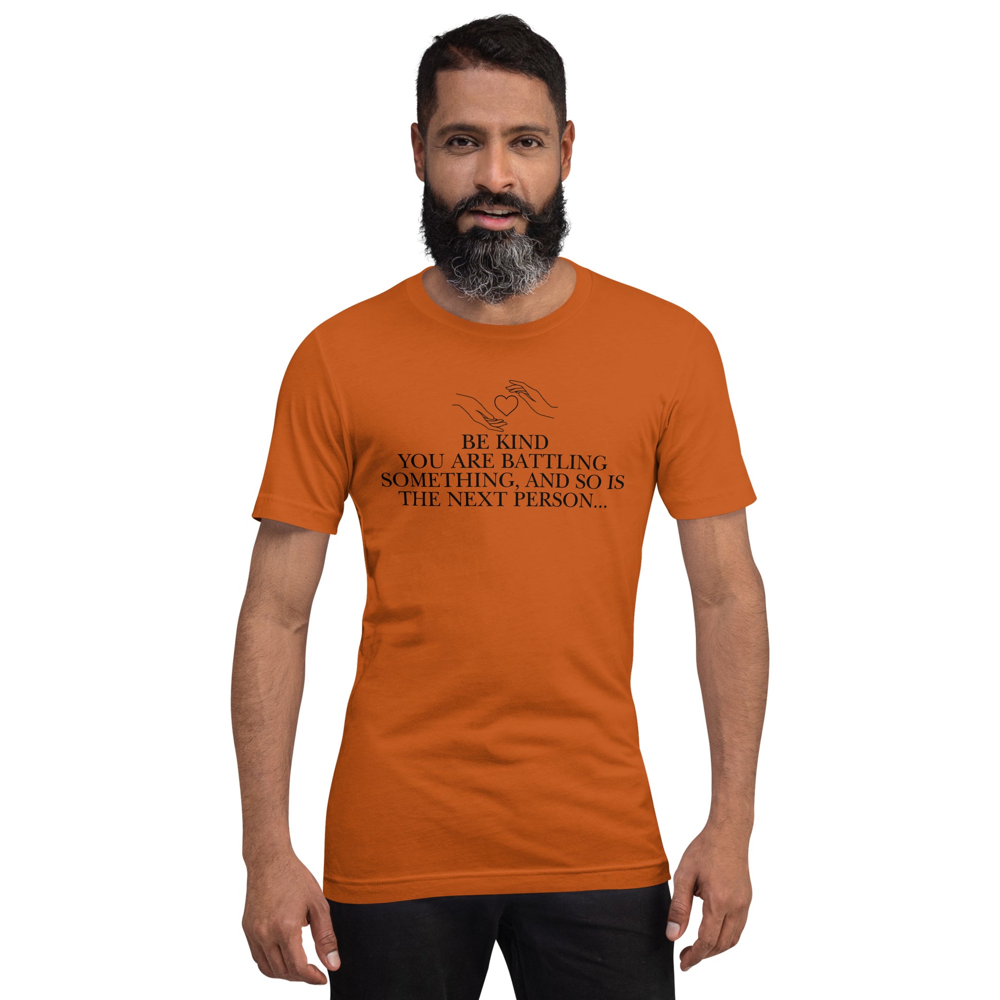 Everyone is Fighting A Battle Inspirational T Shirt Unisex