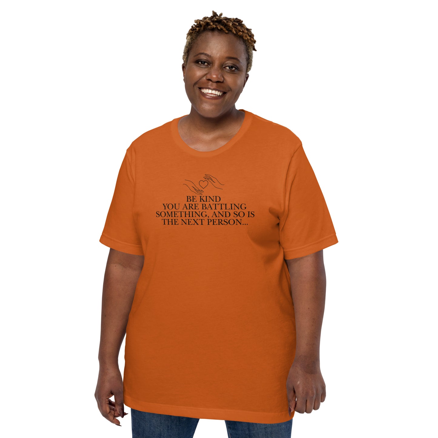 Everyone is Fighting A Battle Inspirational T Shirt Unisex