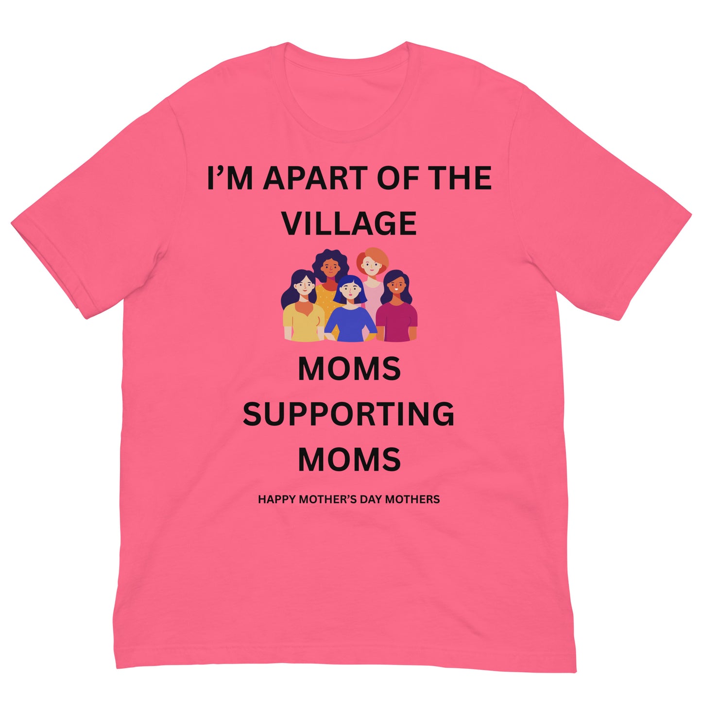 Mother's Day Inspirational Unisex T Shirt