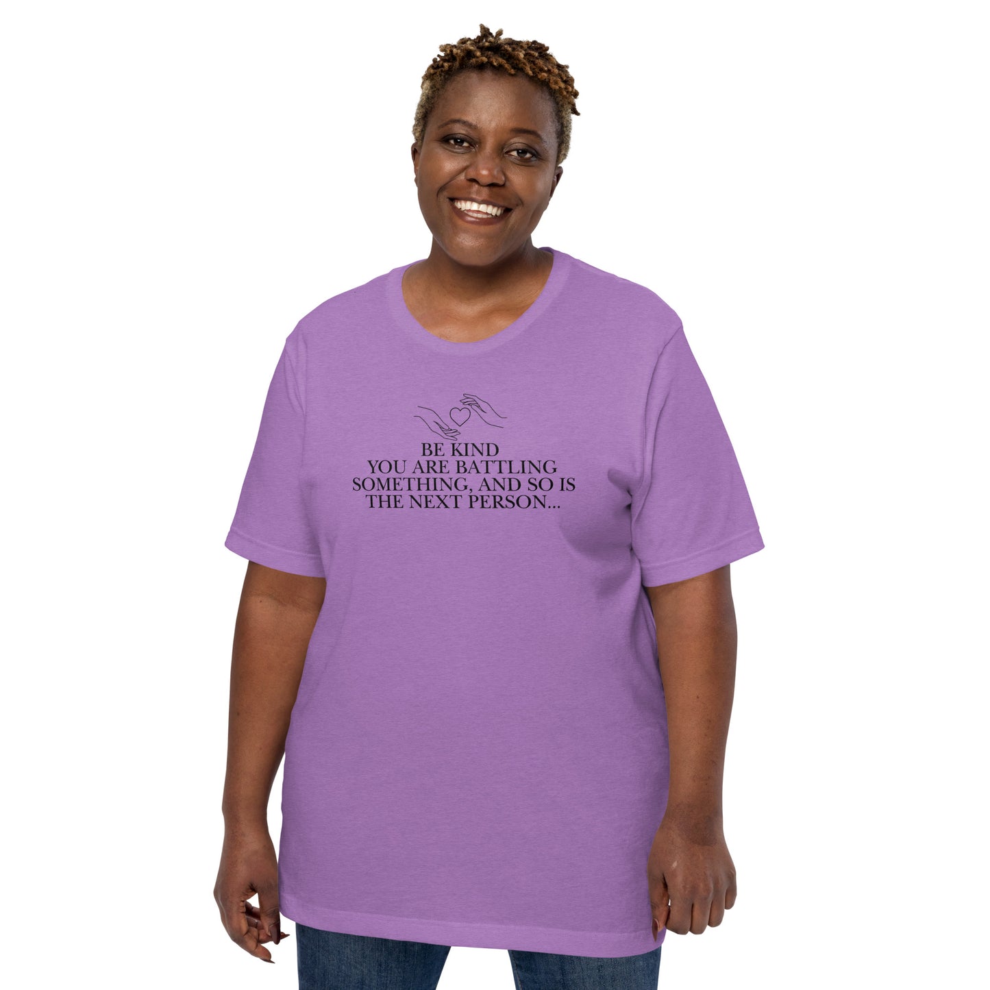 Everyone is Fighting A Battle Inspirational T Shirt Unisex