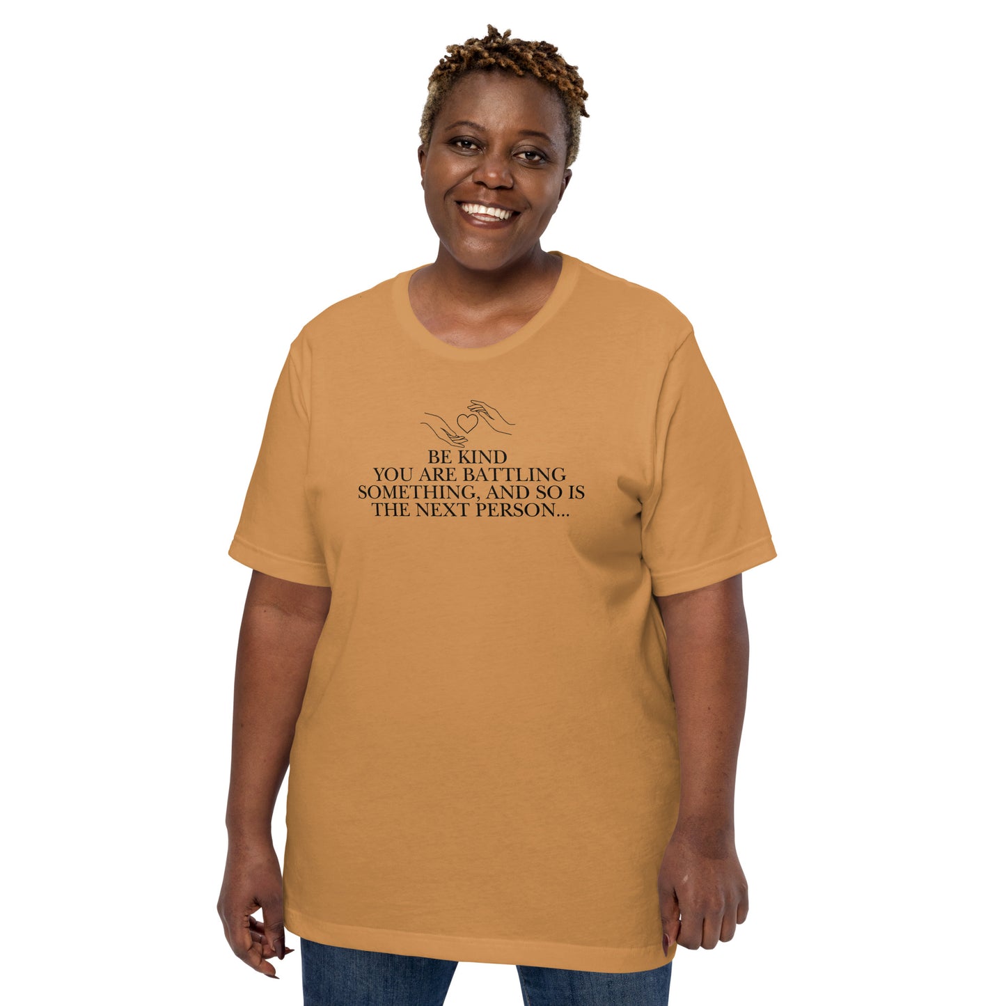 Everyone is Fighting A Battle Inspirational T Shirt Unisex