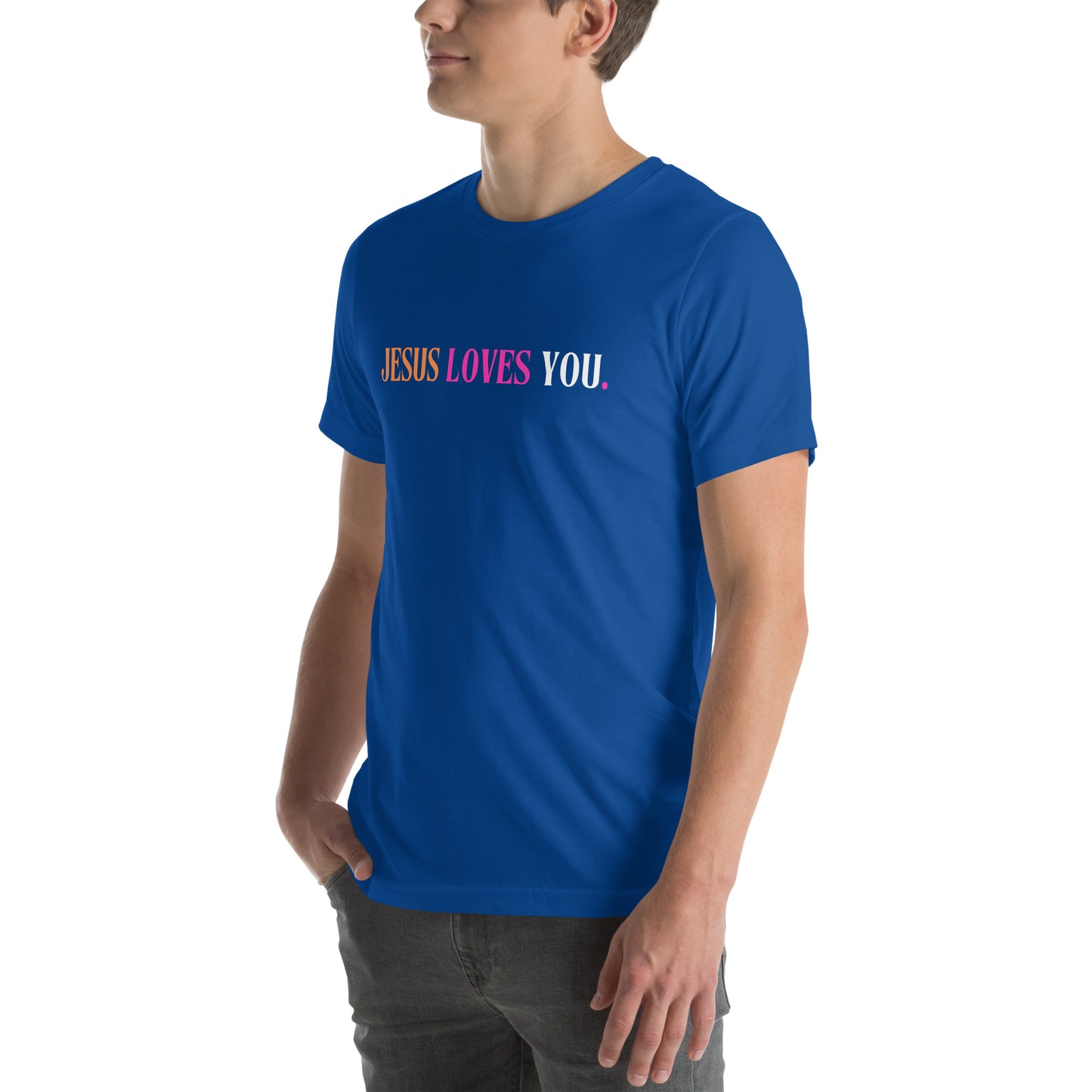 Jesus Loves You Christian Inspirational T-Shirt Unisex Bella Canvas 3001