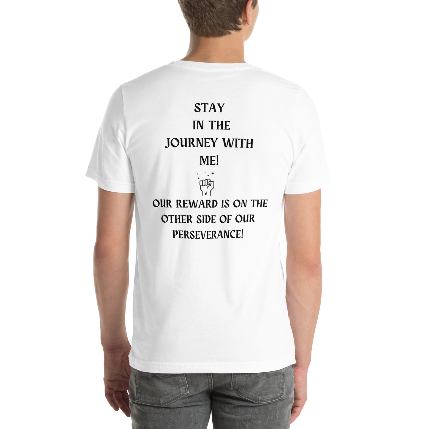 Motivational T-Shirt Unisex Bella Canvas 3001