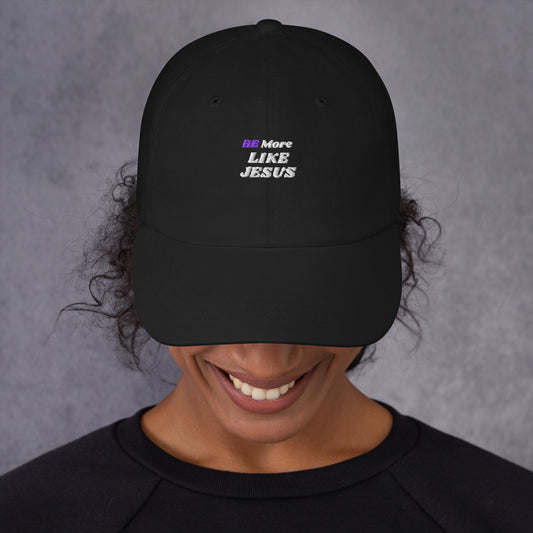 BE More Like Jesus Christian Inspirational Dad Hat