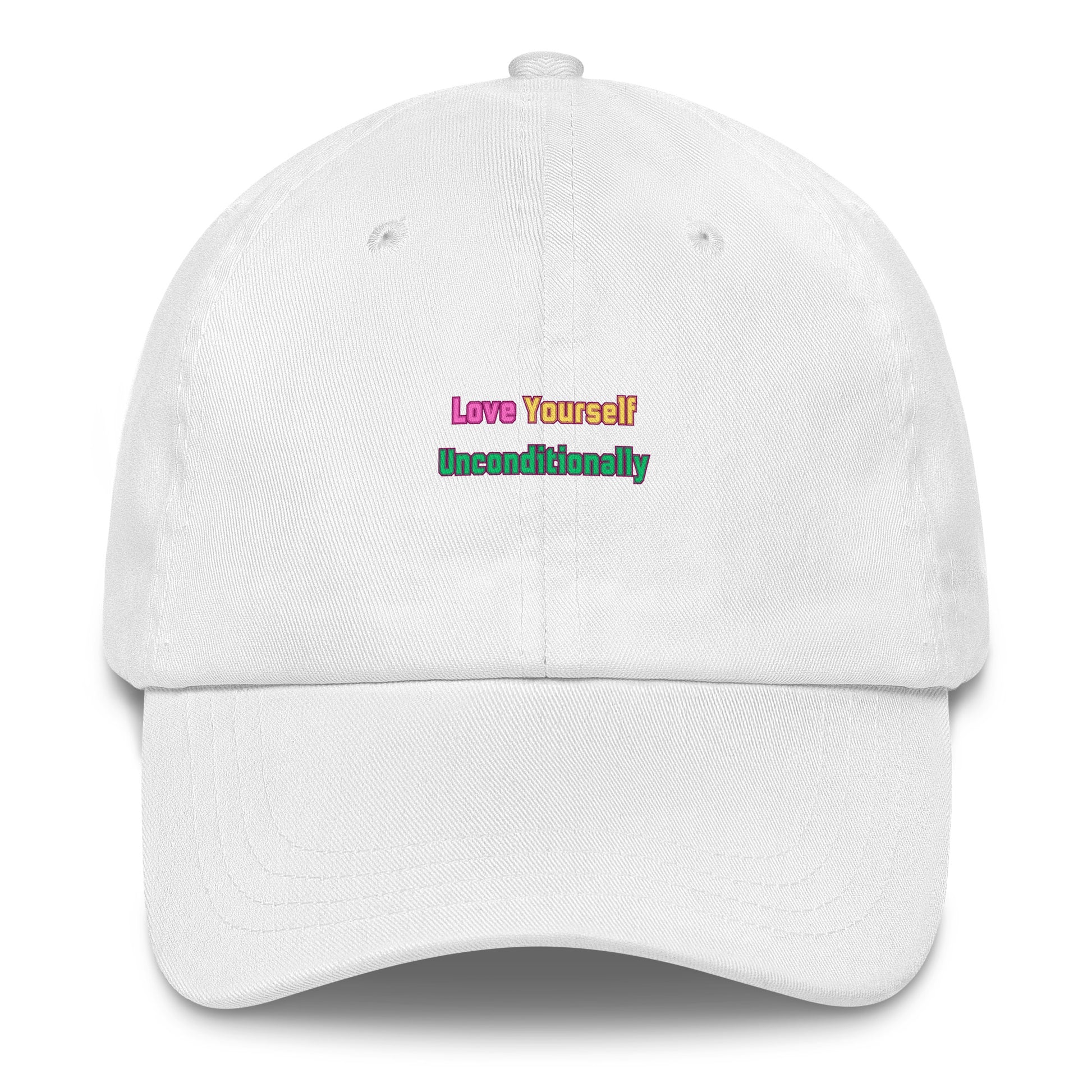 Love Yourself Unconditionally  Inspirational Dad Hat