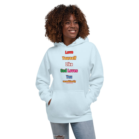 Love Yourself Inspirational Hoodie Unisex