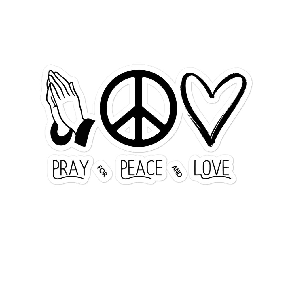 Pray for Peace and Love Inspirational Bubble-free stickers