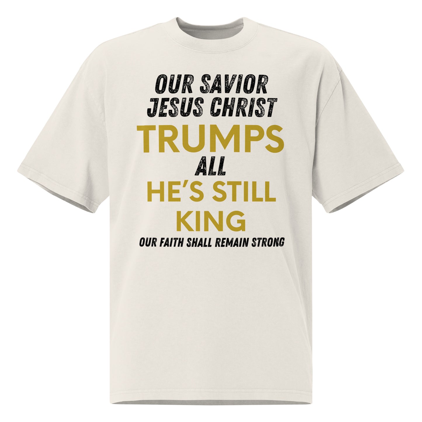 Jesus Trumps All Christian Inspirational Oversized Faded T Shirt