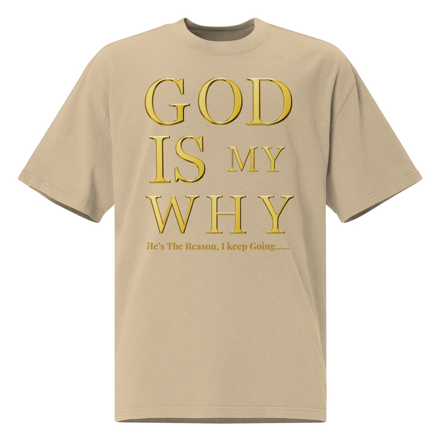 God Is My Why Christian Inspirational Oversized faded T Shirt