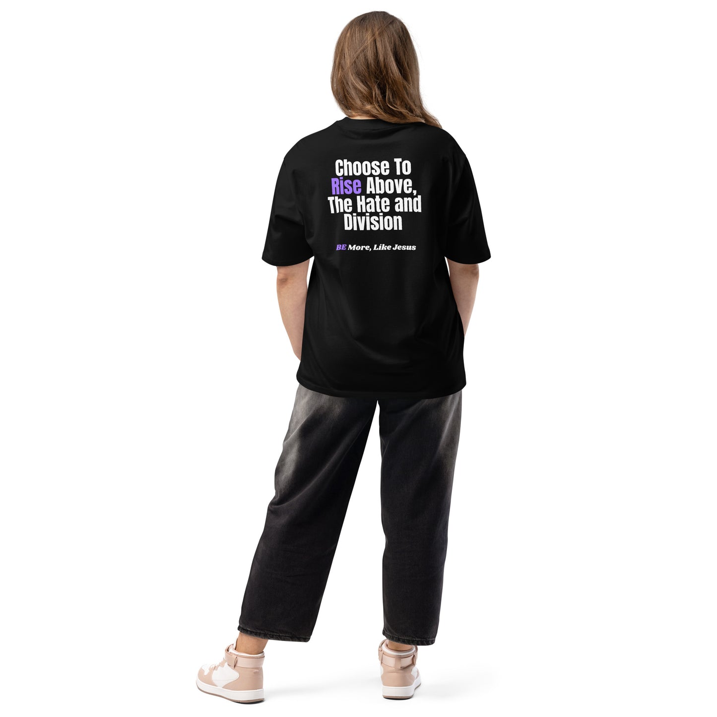 BE More Like Jesus Christian Inspirational Oversized heavyweight T Shirt