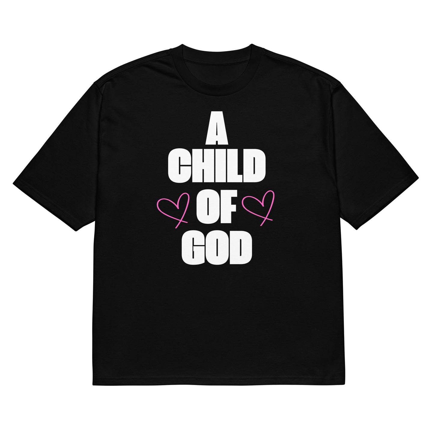 A Child of God Inspirational Oversized heavyweight T Shirt