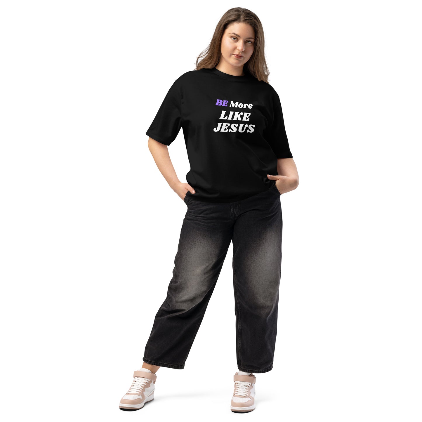 BE More Like Jesus Christian Inspirational Oversized heavyweight T Shirt