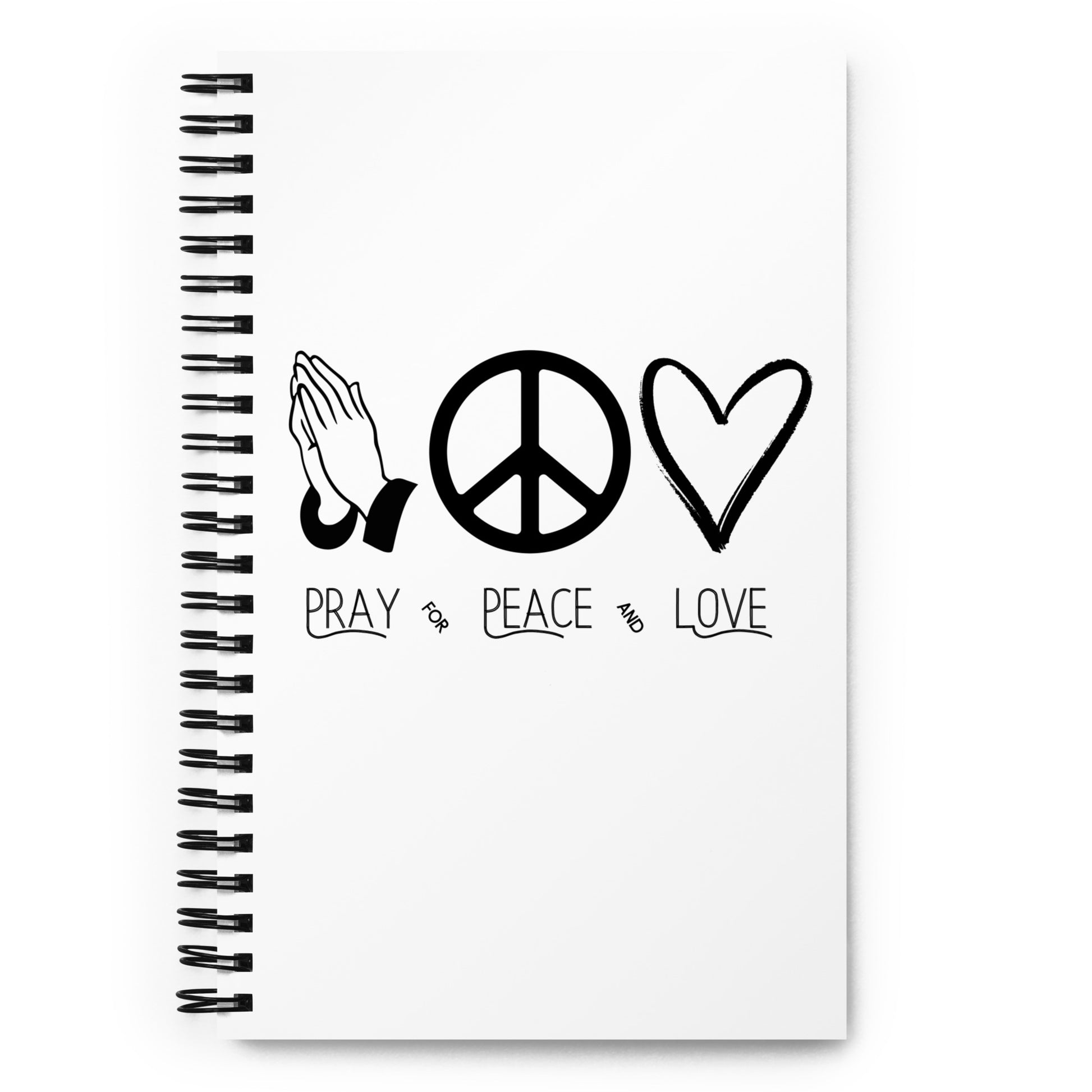 Pray for Peace and Love Inspirational Spiral notebook