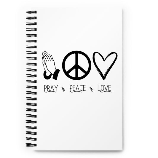 Pray for Peace and Love Inspirational Spiral notebook