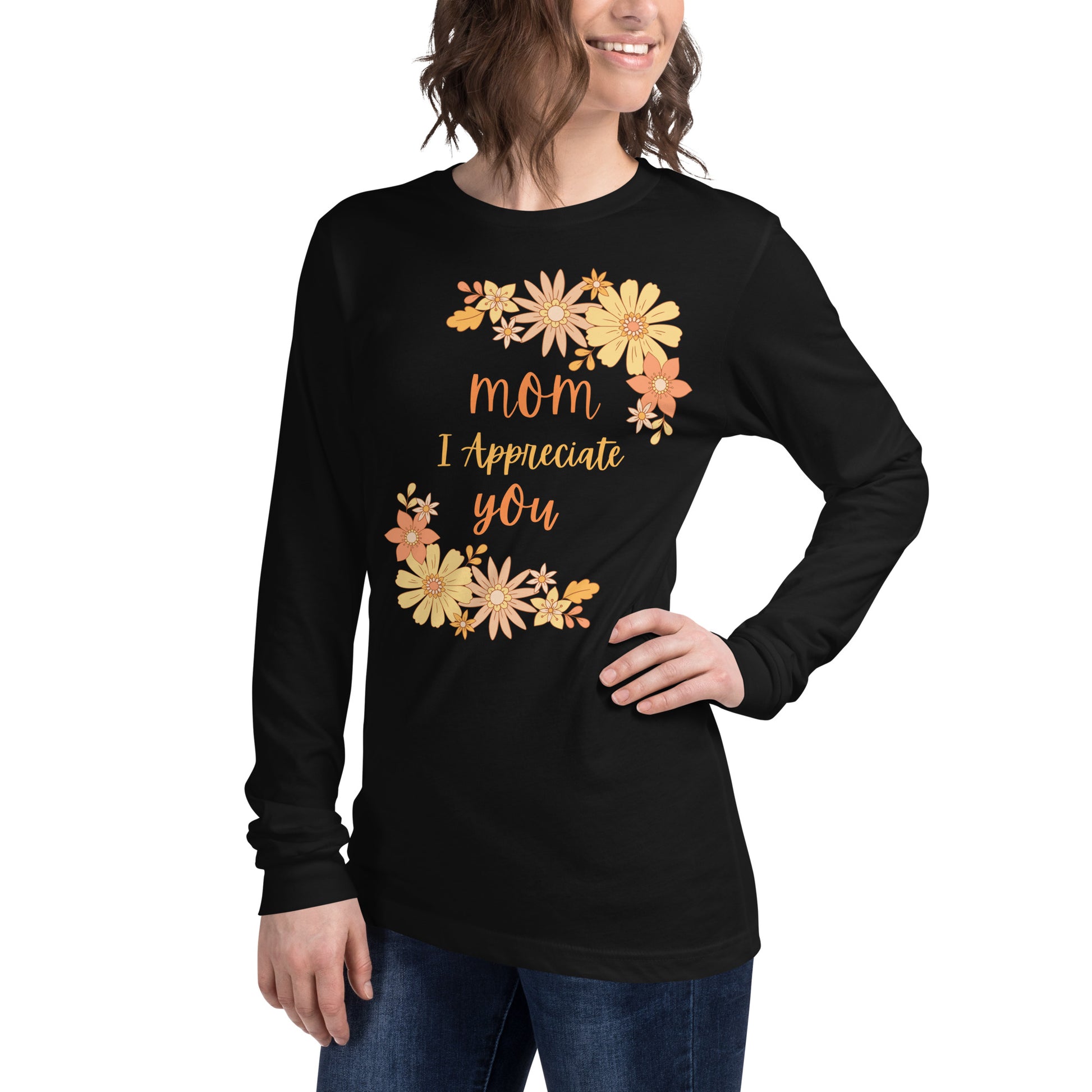 Inspirational Mother's Day Long Sleeve T Shirt