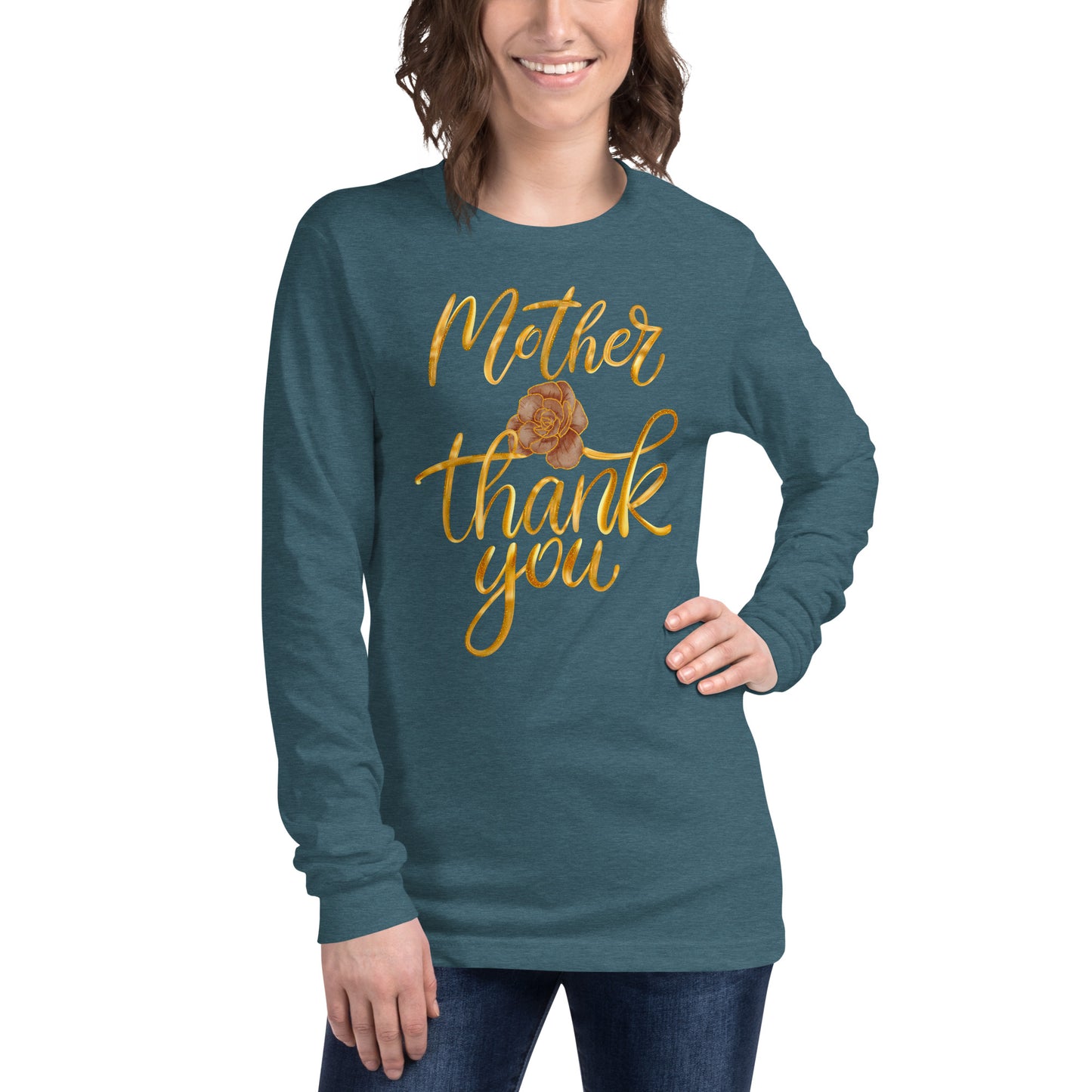 Inspirational Mother's Day Long Sleeve T Shirt