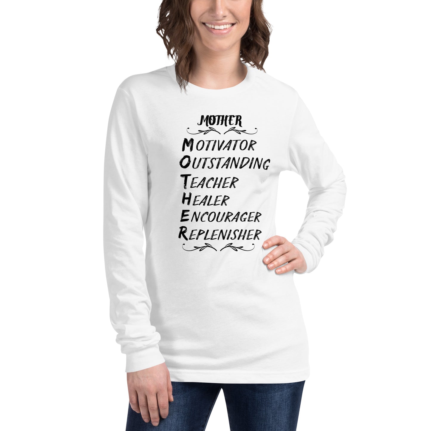 Inspirational Mother's Day Long Sleeve T Shirt