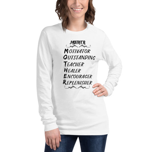 Inspirational Mother's Day Long Sleeve T Shirt