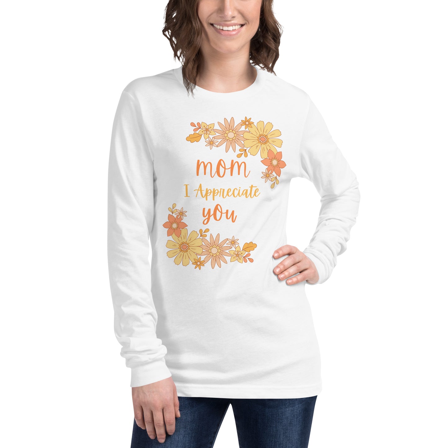 Inspirational Mother's Day Long Sleeve T Shirt