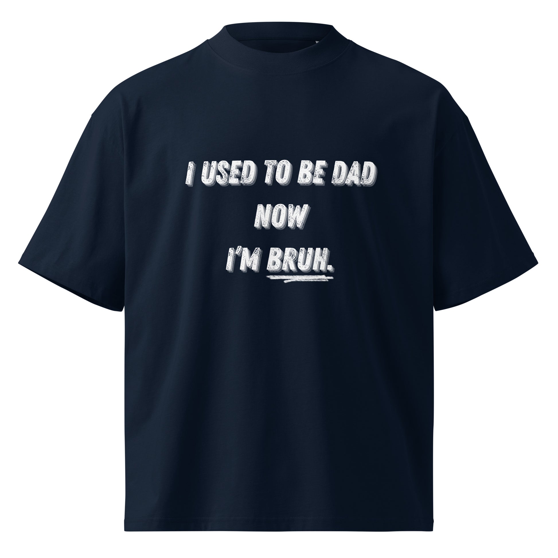 Father's Day Inspirational Oversized High Neck T Shirt