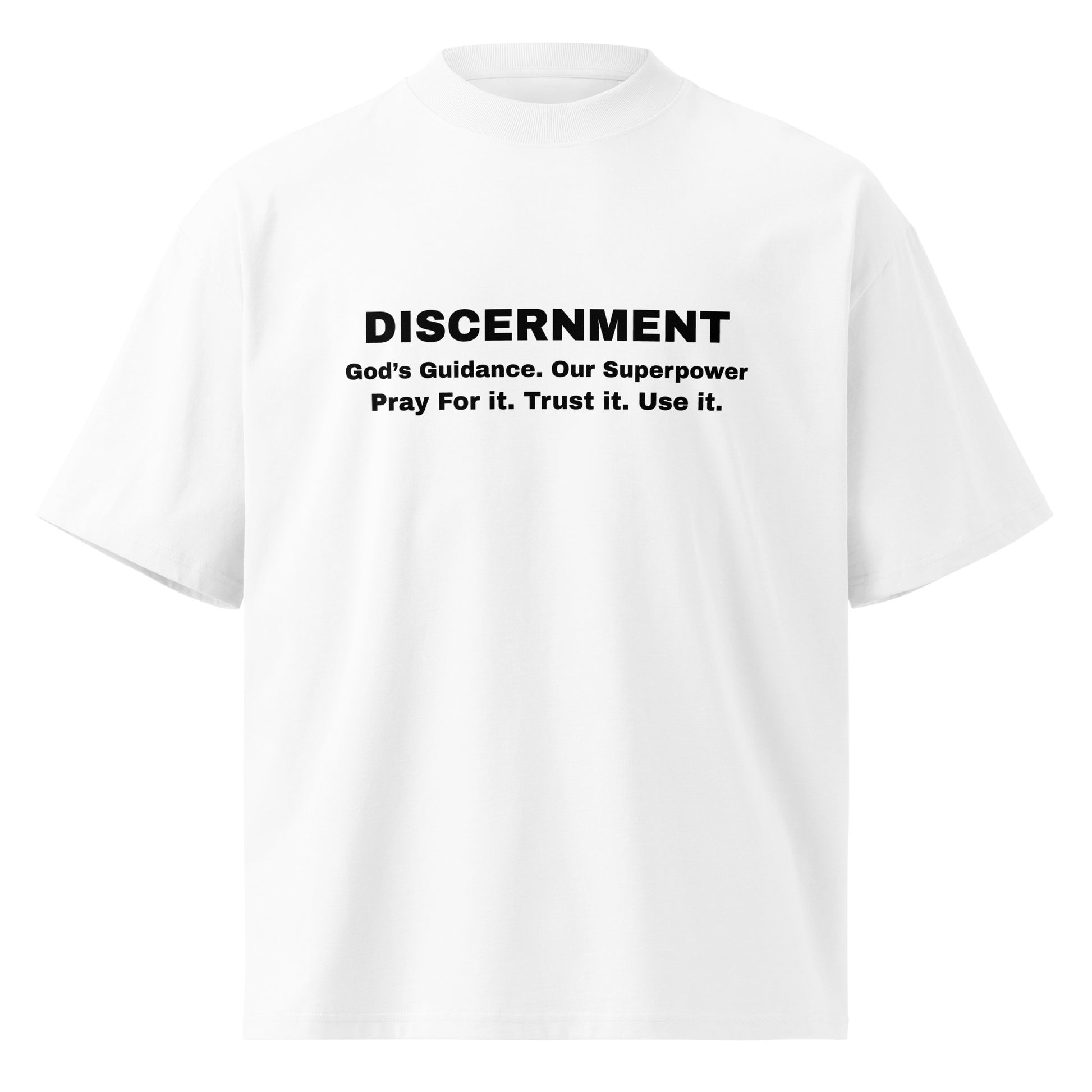 Discernment Christian Faith Inspirational Unisex Oversized High Neck T Shirt