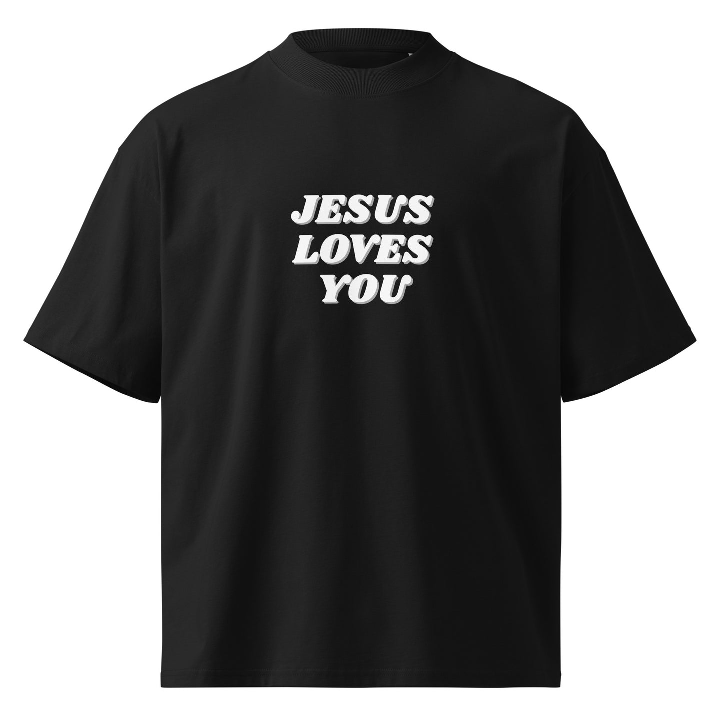 Jesus Loves You Unisex Organic Oversized High Neck T Shirt