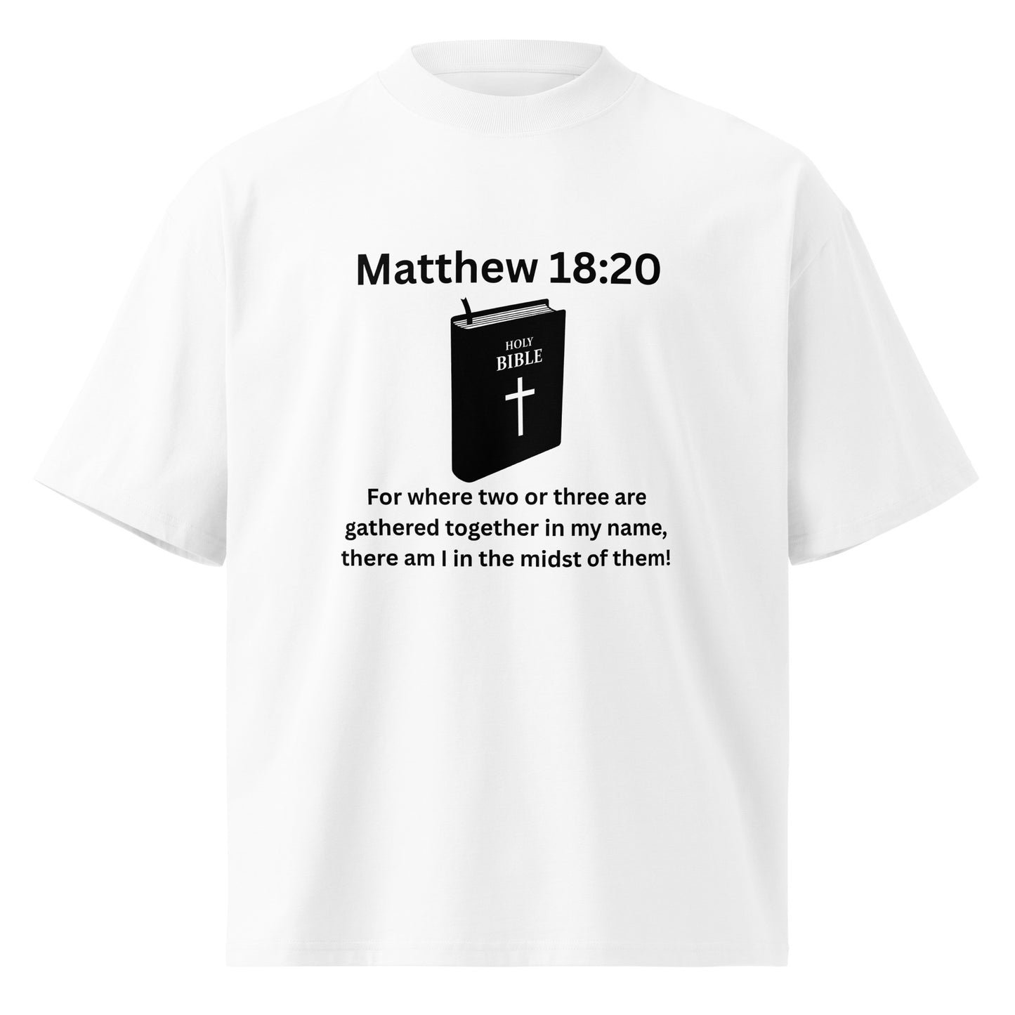 Christian Inspirational Unisex Organic Oversized High Neck T Shirt