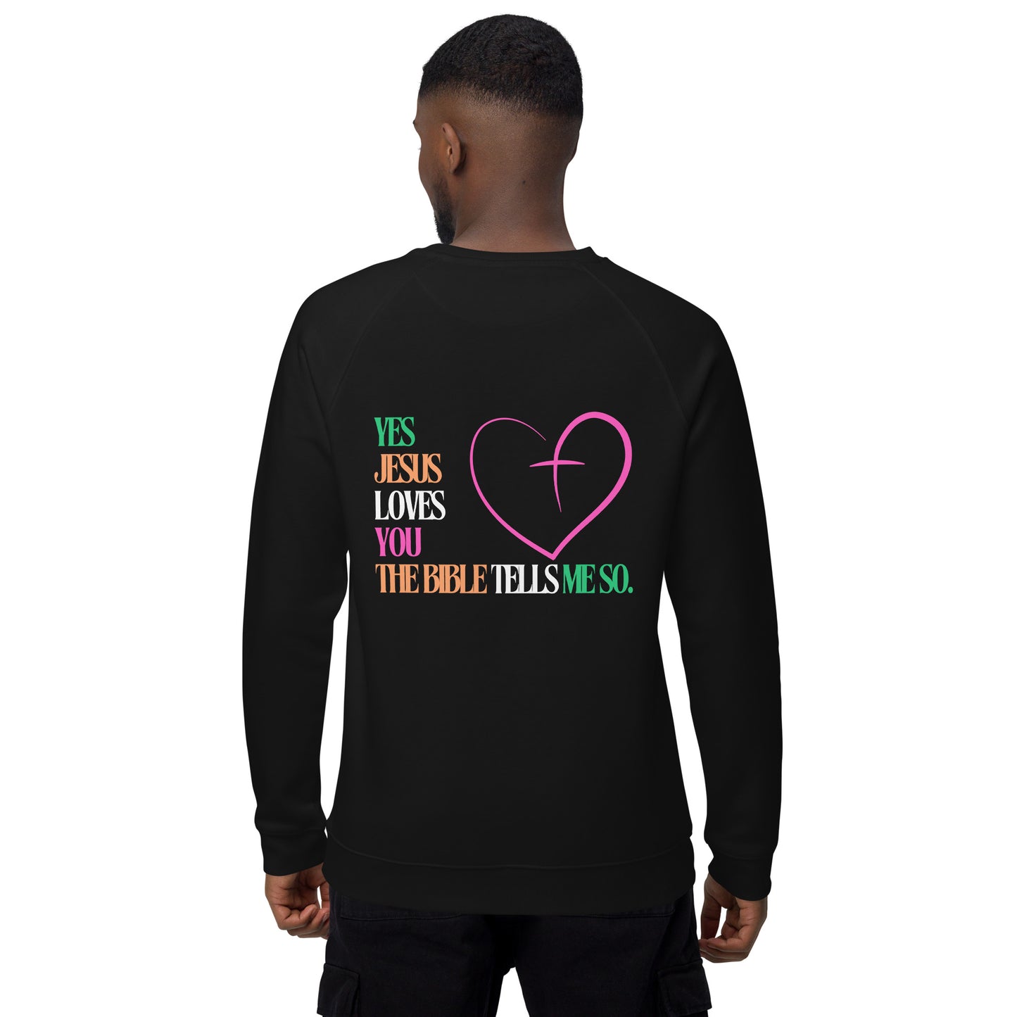 Jesus Loves You Christian Inspirational Unisex organic raglan sweatshirt