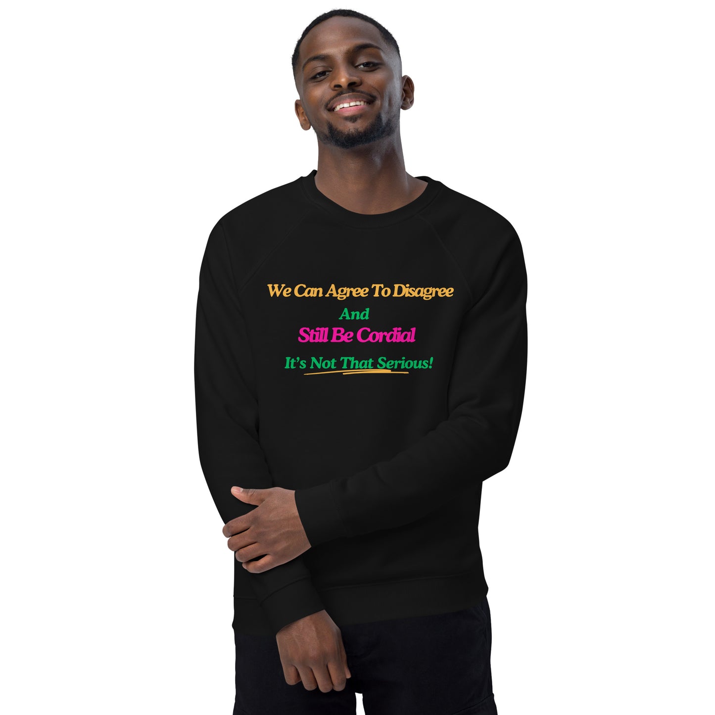 Agree To Disagree Motivational Raglan Sweatshirt Unisex