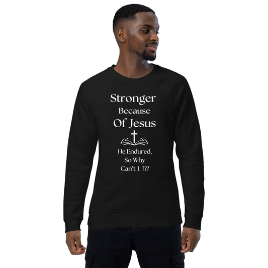 Stronger Because Of Jesus Inspirational Christian Sweatshirt Unisex