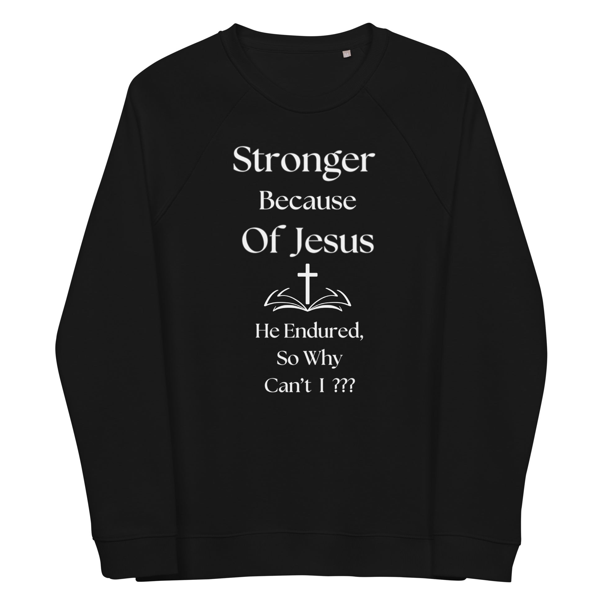 Stronger Because Of Jesus Inspirational Christian Sweatshirt Unisex