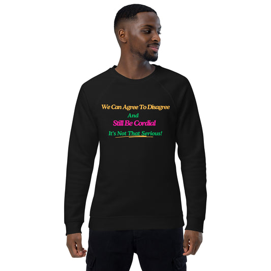 Agree To Disagree Motivational Raglan Sweatshirt Unisex