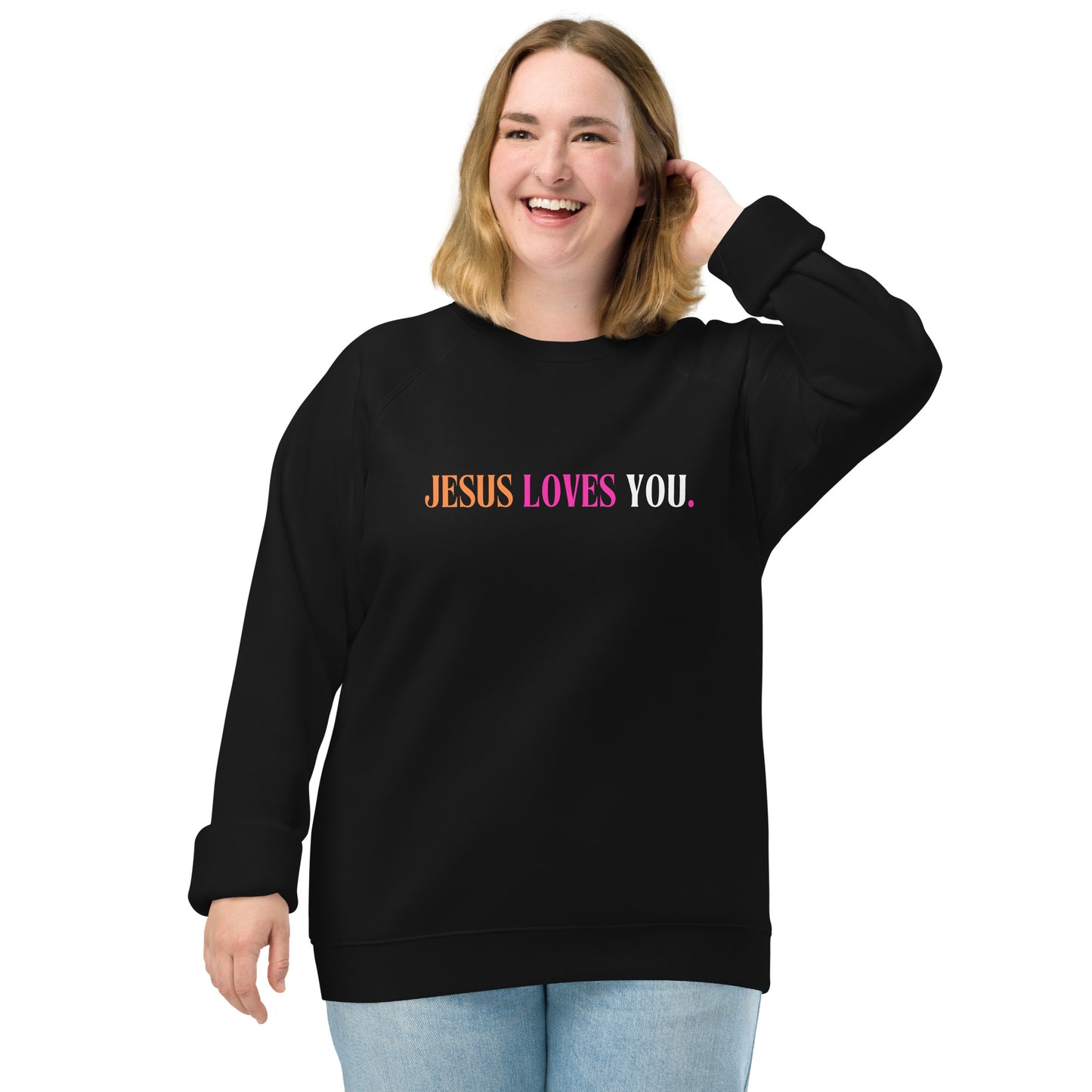 Jesus Loves You Christian Inspirational Unisex organic raglan sweatshirt