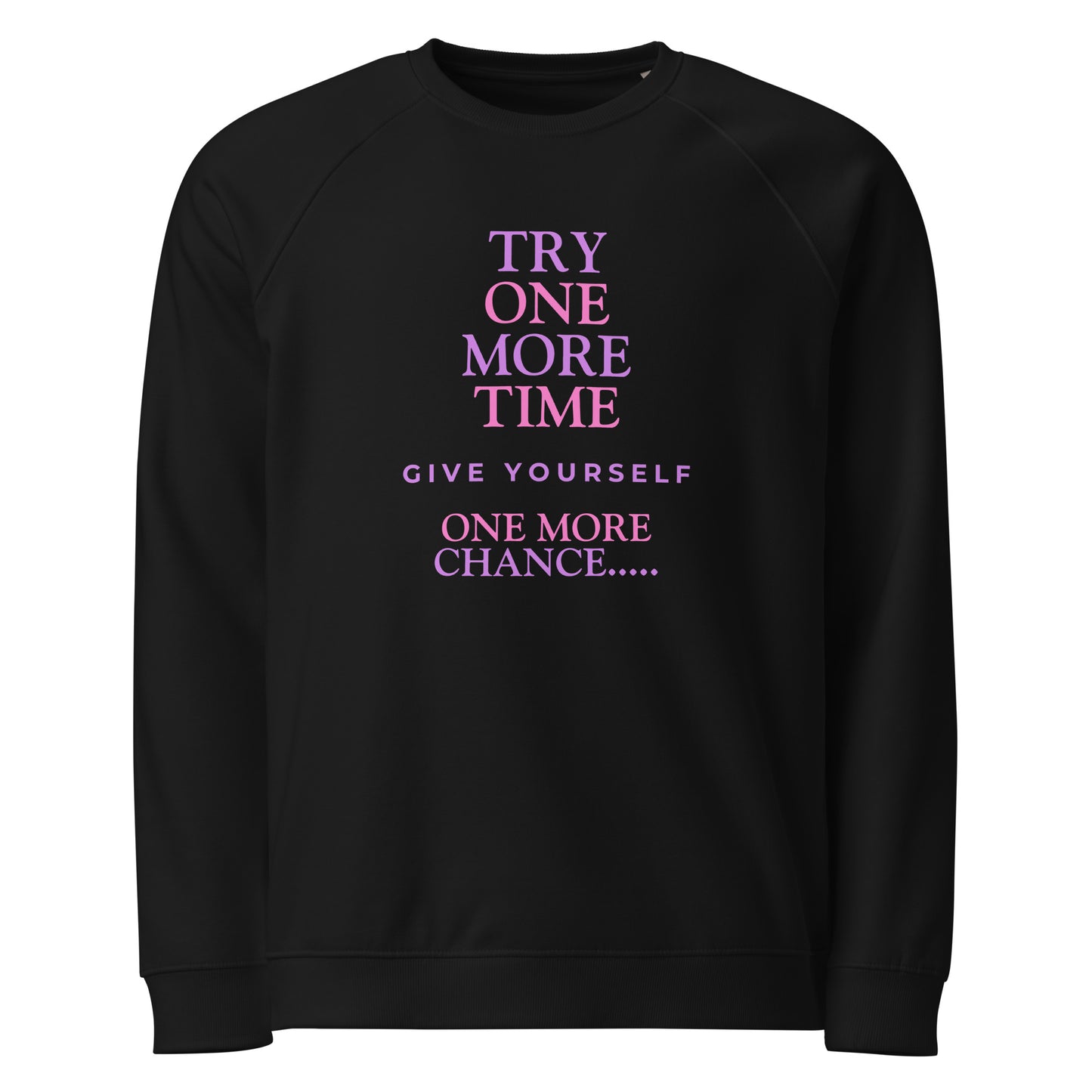 Inspirational sweatshirt Unisex 