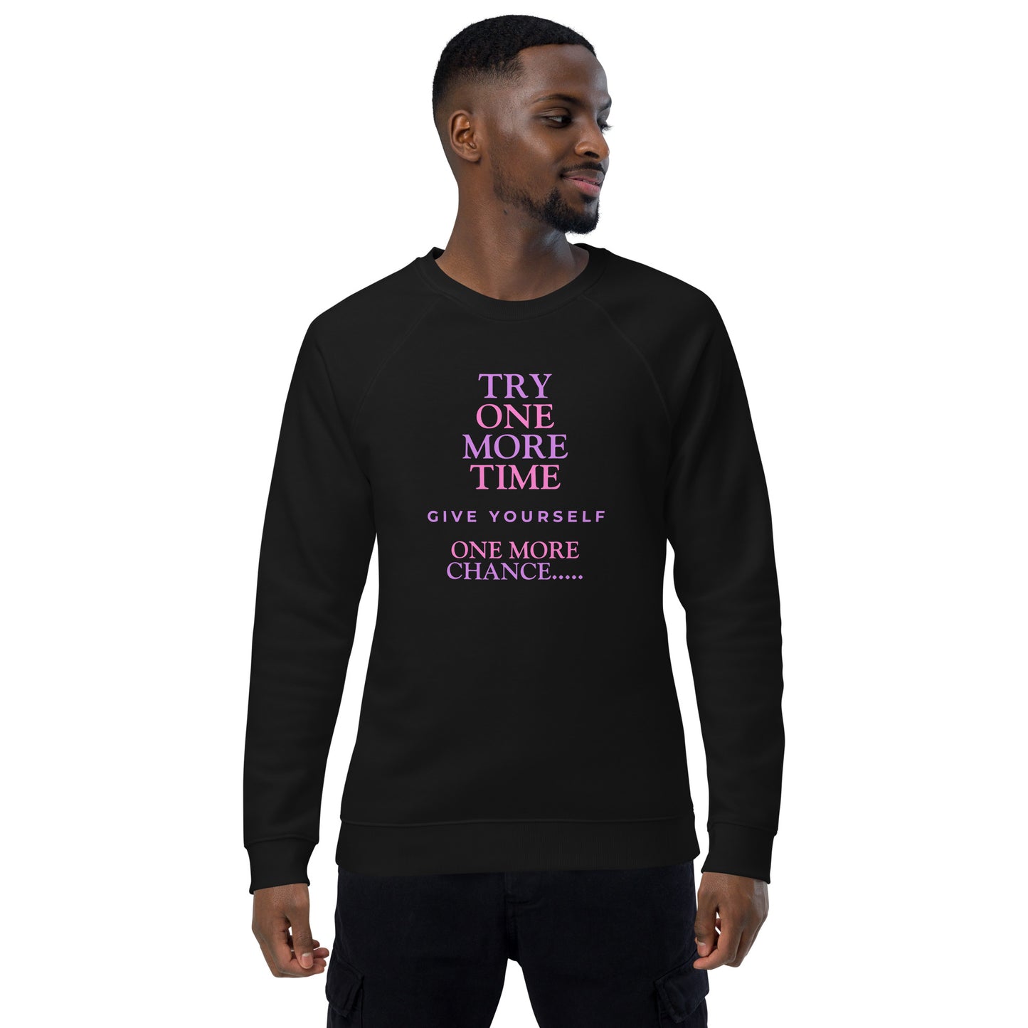 Inspirational sweatshirt Unisex 