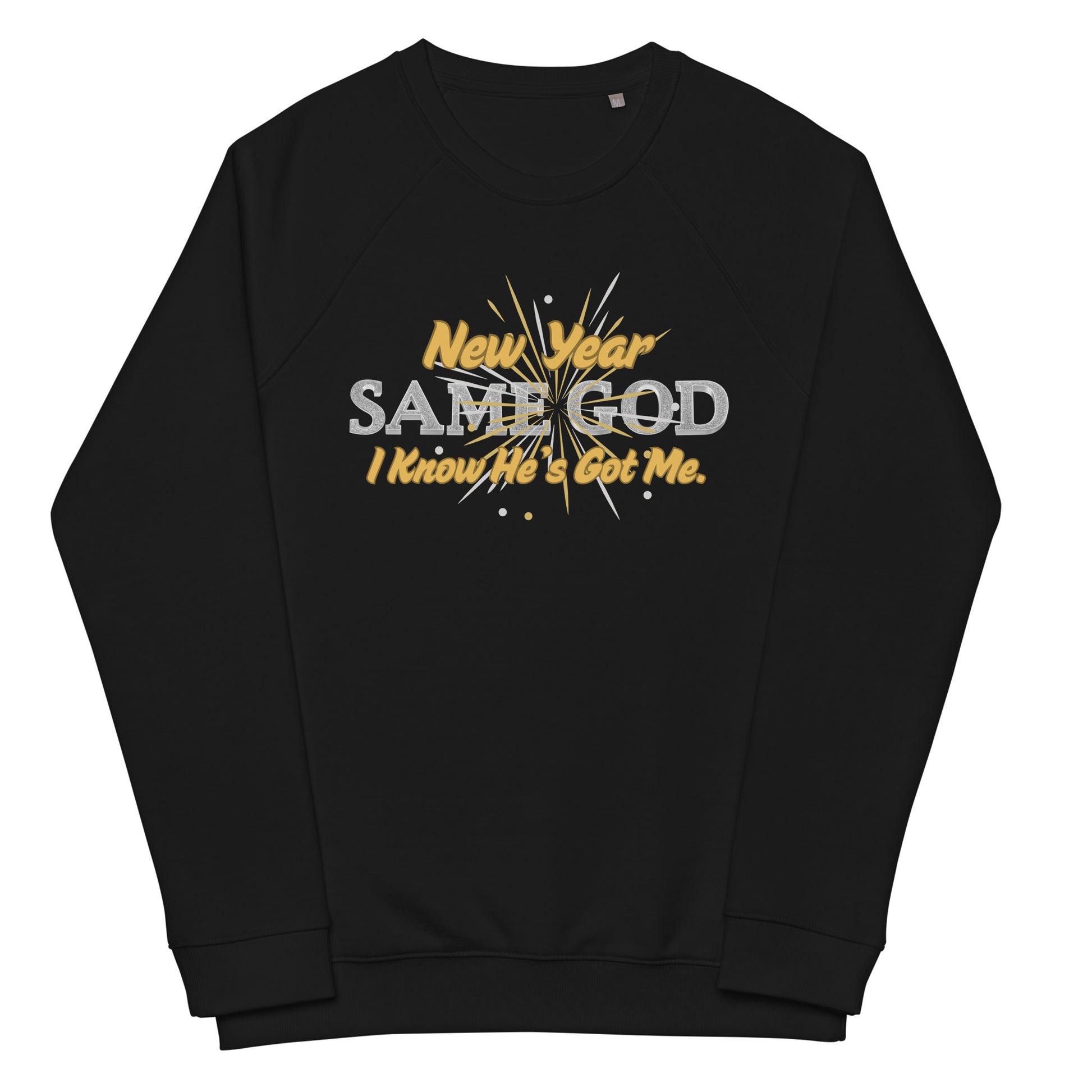New Year Same God Inspirational Sweatshirt Unisex
